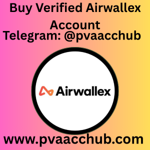 Buy Verified Airwallex Account